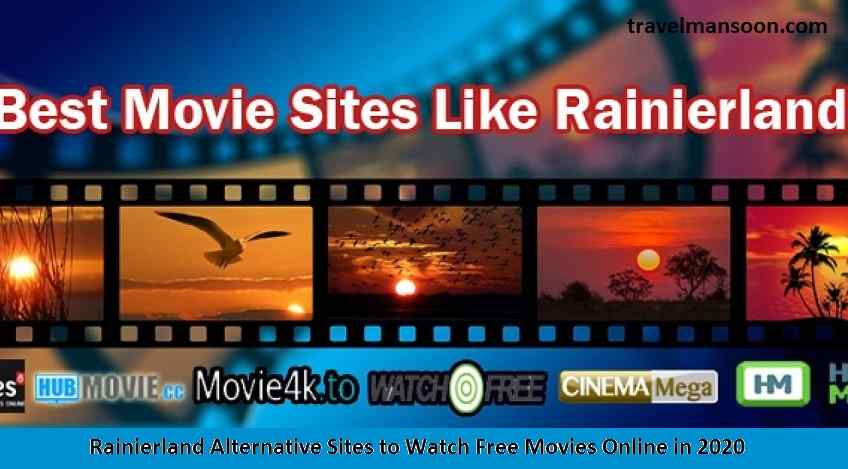 Rainierland Alternative Sites to Watch Free Movies Online in 2020