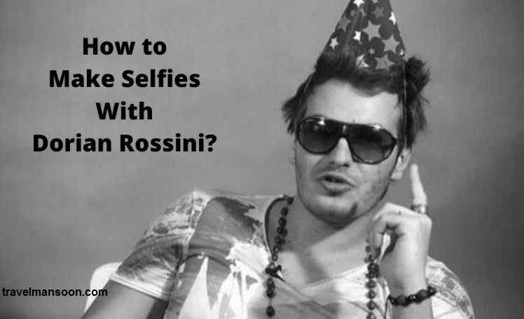 Make Selfie with Dorian Rossini