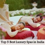 Top 5 Best Luxury Spas in India