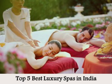 Top 5 Best Luxury Spas in India