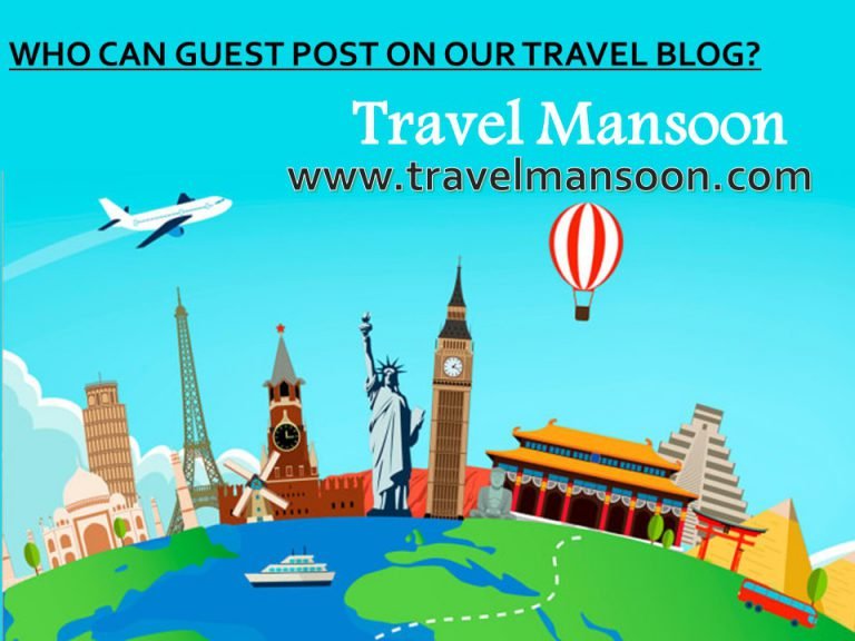 WHO CAN GUEST POST ON OUR TRAVEL BLOG