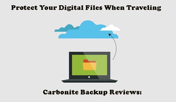 Some Essential Tips To Protect Your Digital Files When Traveling