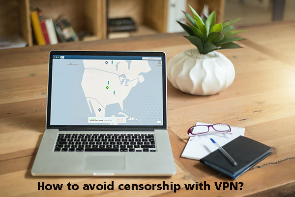 How to avoid censorship with VPN?