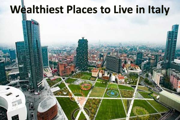 Wealthiest Places to Live in Italy